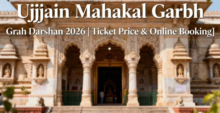 Ujjain Mahakal Garbh Grah Darshan 2026 | Ticket Price & Online Booking