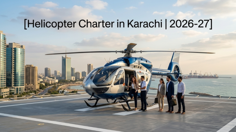 Helicopter Charter in Karachi | 2026-27
